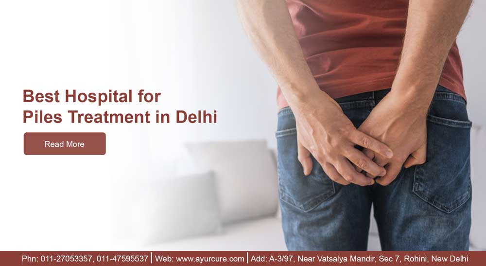 Best Hospital for Piles treatment in delhi